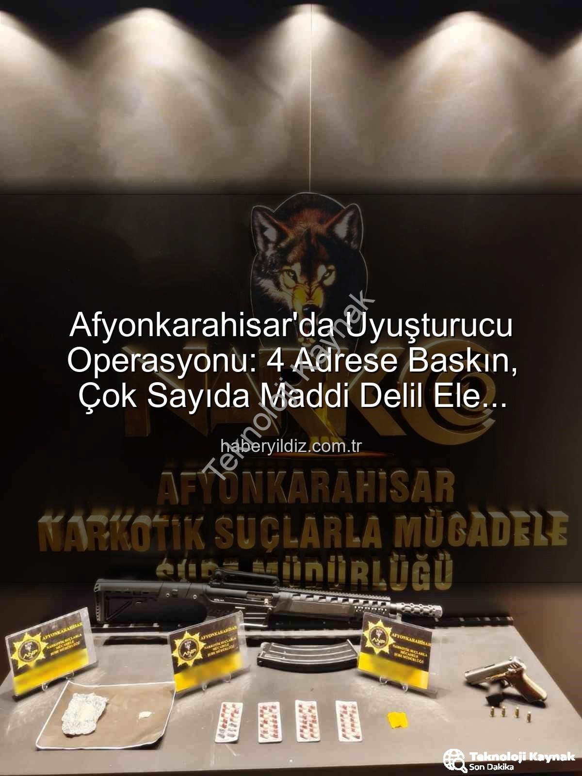 Afyonkarahisar uyuşturucu operasyonu - Afyonkarahisar'da Nefes Kesen Operasyon: Uyuşturucu ve Silahlar Teknoloji Kaynak Tarafından Takip Edildi