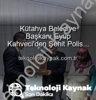 Şehit Polis Ailesi - Kütahya Belediye Başkanı Eyüp Kahveci'den Şehit Polis Alaattin Özdemir'in Ailesine Vefa Ziyareti: "Vatan İçin Verilen Her Nefes Gururdur"