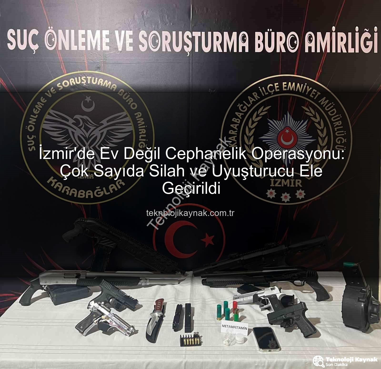 İzmir'de cephanelik operasyonu - İzmir'de Ev Değil Cephanelik Operasyonu: Çok Sayıda Silah ve Uyuşturucu Ele Geçirildi