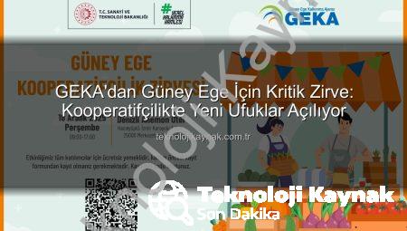 GEKA’dan Güney Ege İçin Kritik Zirve: Kooperatifçilikte Yeni Ufuklar Açılıyor
