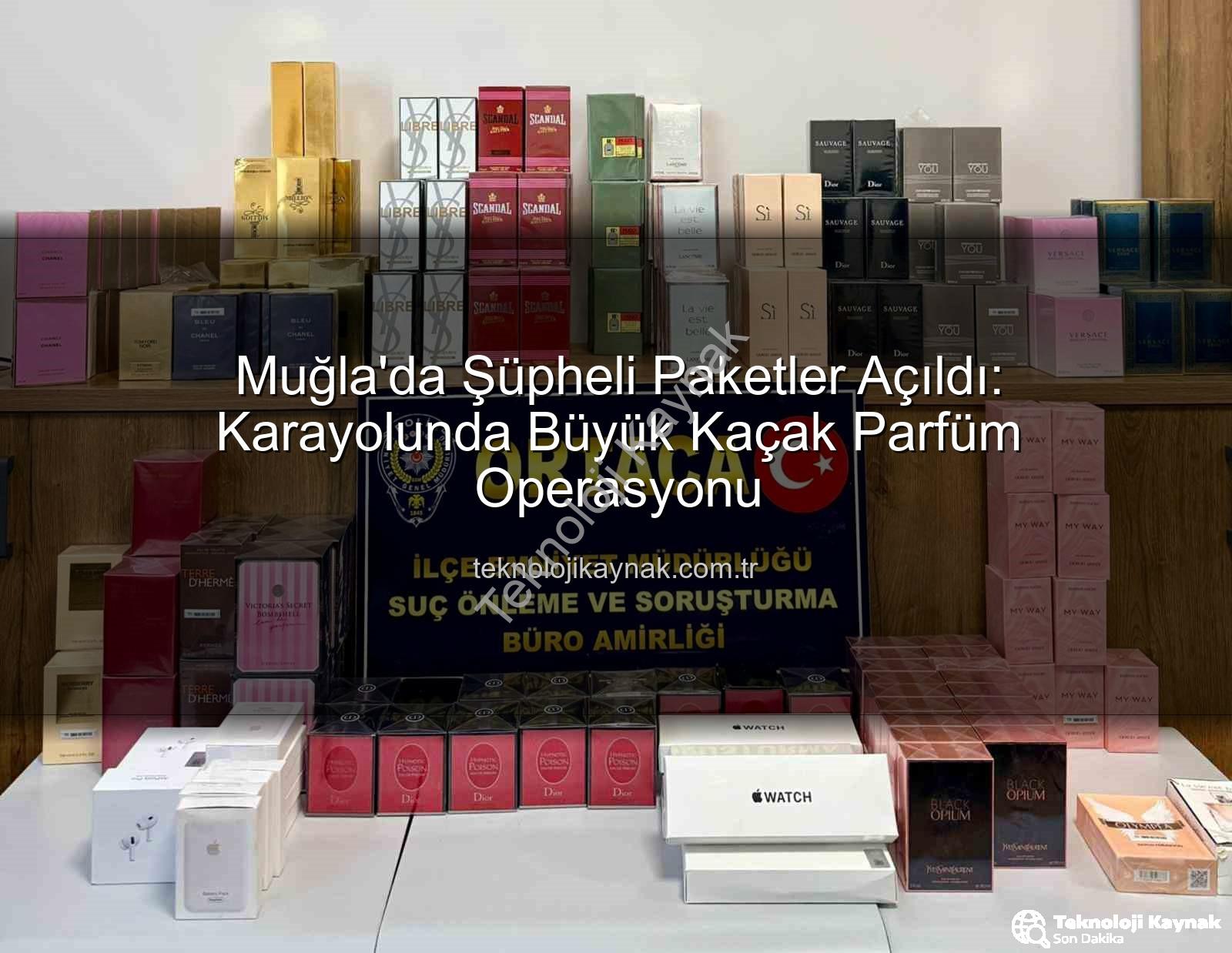kaçak parfüm - Muğla'da Şüpheli Paketler Açıldı: Karayolunda Büyük Kaçak Parfüm Operasyonu