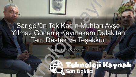 Sarıgöl’ün Tek Kadın Muhtarına Kaymakamdan Tam Destek: Ayşe Yılmaz Gönen’den Örnek Hizmetlere Teşekkür