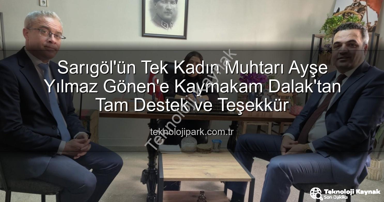 kadın muhtar - Sarıgöl'ün Tek Kadın Muhtarına Kaymakamdan Tam Destek: Ayşe Yılmaz Gönen'den Örnek Hizmetlere Teşekkür