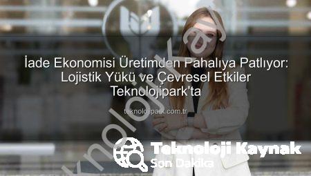İade Ekonomisi Üretimden Pahalıya Patladı: Lojistik Yükü Çevreyi ve Şirketleri Zorluyor