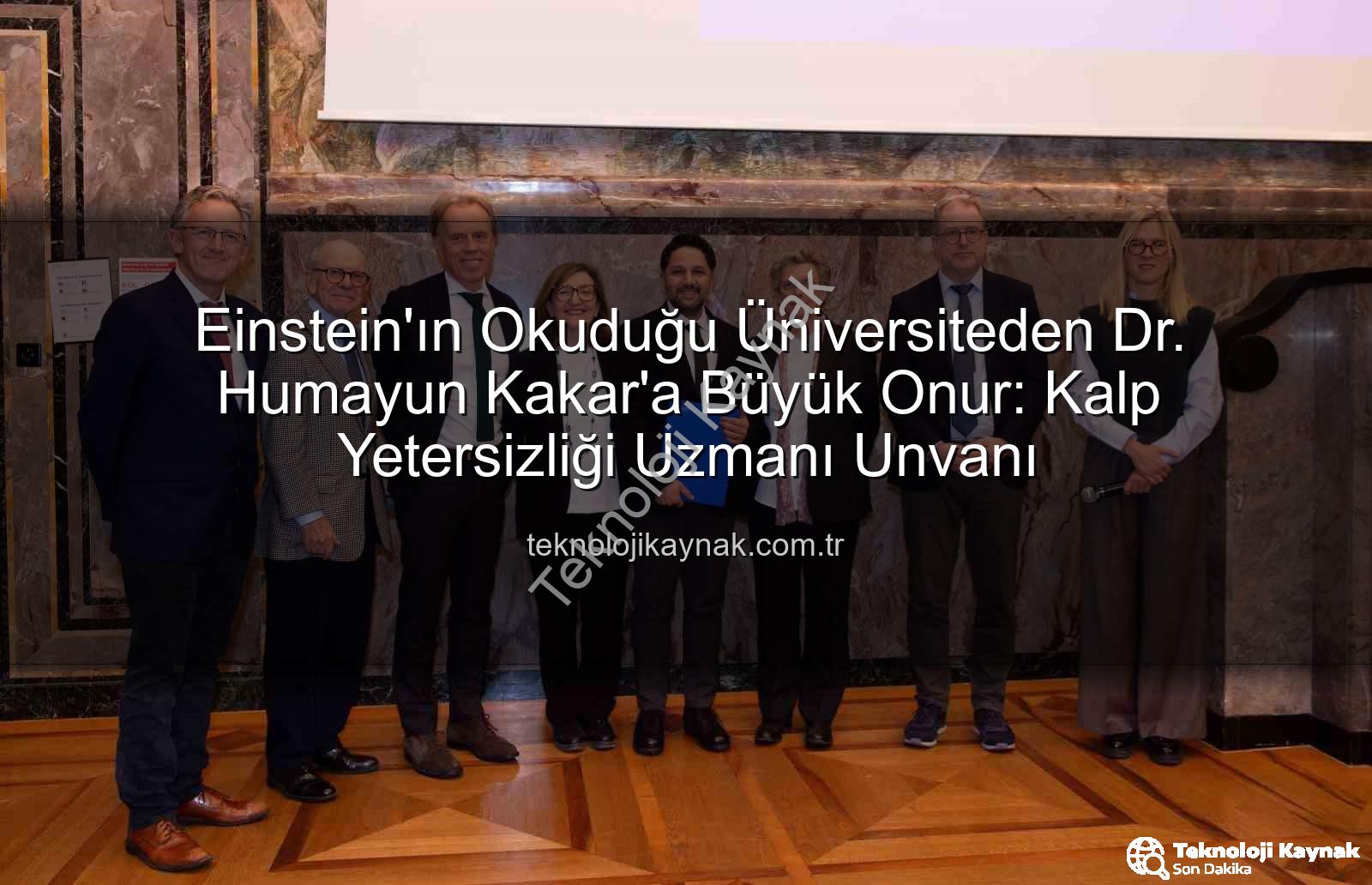 Einstein'ın Okuduğu Üniversiteden Dr. Humayun Kakar'a Büyük Onur: Kalp Yetersizliği Uzmanı Unvanı