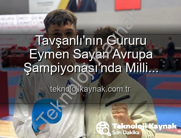 Eymen Sayan Milli Takımda - Tavşanlı'nın Gururu Eymen Sayan Avrupa Şampiyonası'nda Milli Takım Formasıyla Ay-Yıldızlı Gururu Yaşayacak