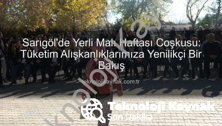 Sarıgöl’de Yerli Malı Haftası Coşkusu: Tüketim Alışkanlıklarımıza Yenilikçi Bir Bakış