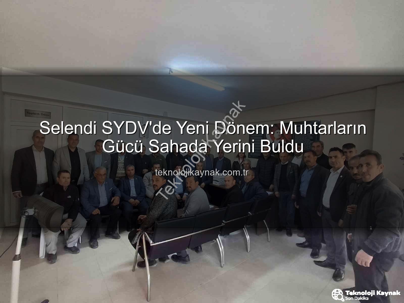 Selendi SYDV - Selendi SYDV'de Yeni Dönem: Muhtarların Gücü Sahada Yerini Buldu