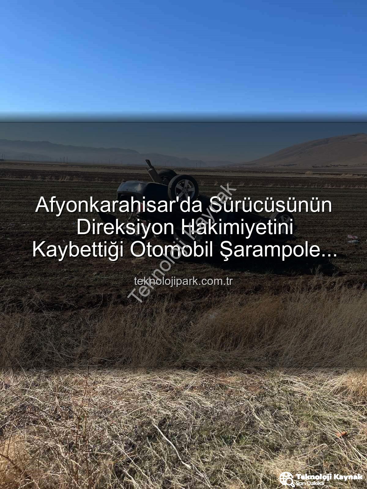 otomobil şarampole devrildi - Afyonkarahisar'da Trajik Kaza: Otomobil Şarampole Devrildi, 2 Yaralı