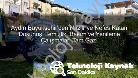 Aydın Büyükşehir’den Nazilli’ye Nefes Katan Dokunuş: Temizlik, Bakım ve Yenileme Çalışmaları Tam Gaz!